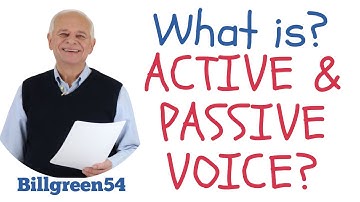 Active Voice & Passive Voice Explained with Billgreen54 English Grammar