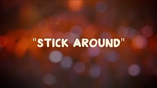 Video thumbnail of "Watercolor - "Stick Around" [OFFICIAL LYRIC VIDEO]"