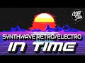 In time  synthwave and retro vibes  cyberpunk 80s electronic music  bite star