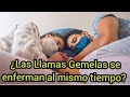 ¿Las Llamas Gemelas se enferman al mismo tiempo?