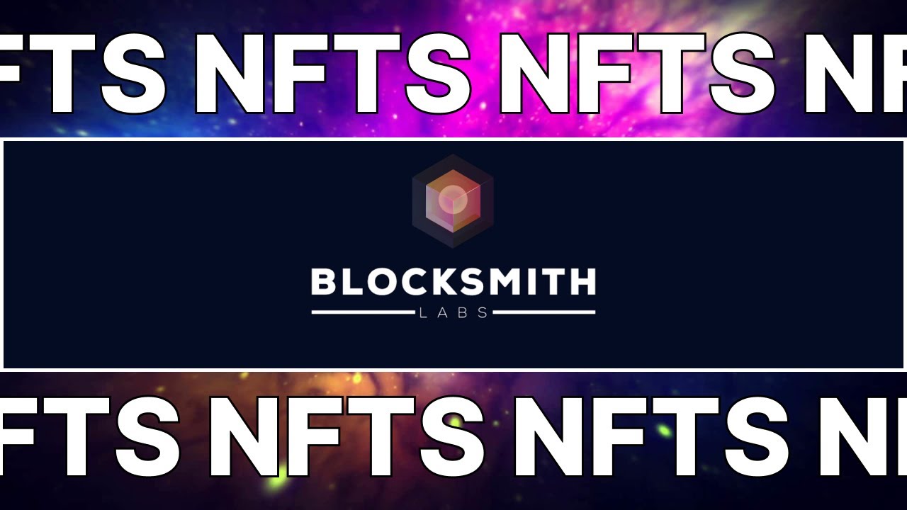 Blocksmith Labs NEW NFT TODAY! NEW COLLCETION NFTs