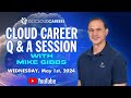 Cloud Architect Q&amp;A: Answering Your Burning Career Questions