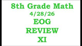 8th Grade Math EOG Review Part XI     4/28/26
