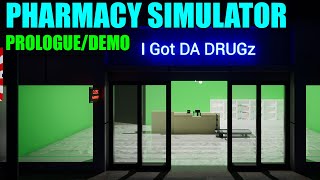 Lets Check Out Pharmacy Simulator! [Full Prologue/Demo]