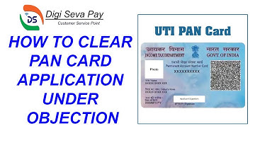 How to Clear Pan Card Application Under Objection | UTI | Digisevapay | 2022 |CSP