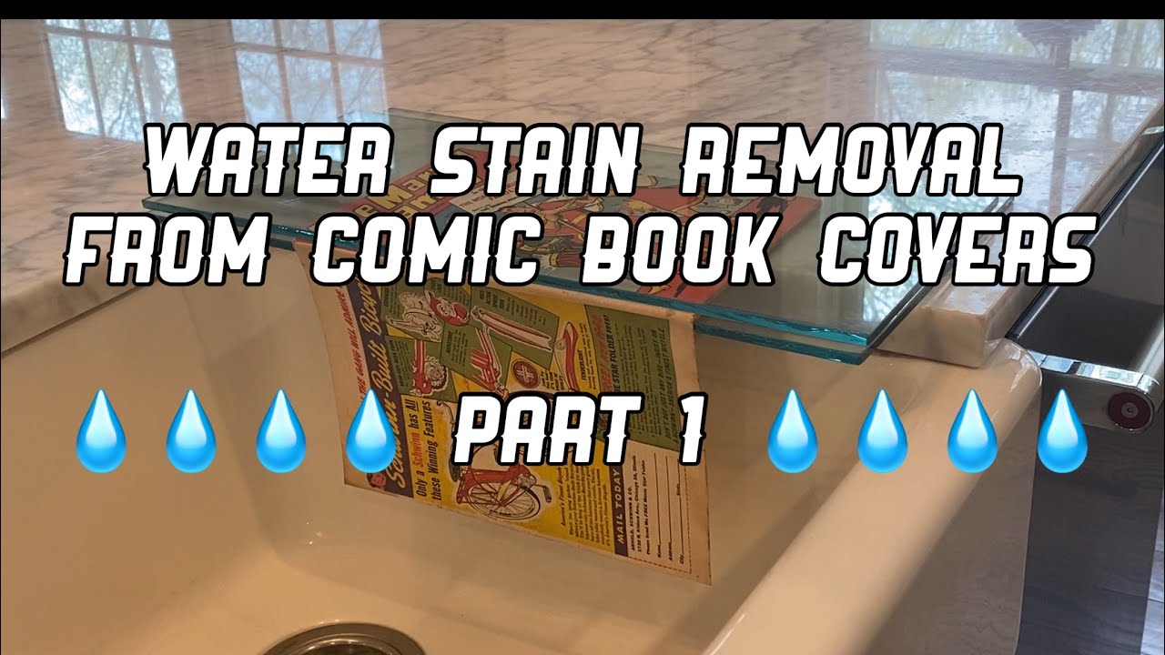 Water Stain Removal from Comic Covers, Part 1 YouTube