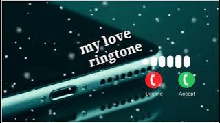 My love ringtone new ringtone 2022