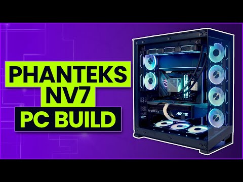 PHANTEKS NV7 REVIEW BUILD – GGF Events