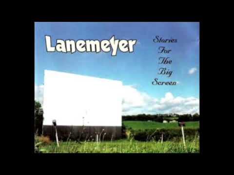 Lanemeyer — Lanemeyer - Stories For The Big Screen (full album)