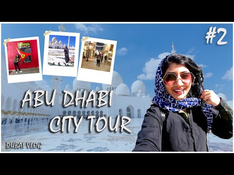 Abu Dhabi City Tour| Dubai Series: Vlog #2| Ferrari world | #Prelockdown #ferrariworld
