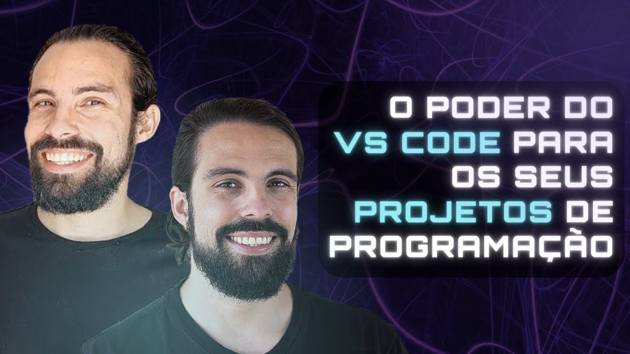 O PODER DO VS CODE PARA OS SEUS PROJETOS DE PROGRAMAÇÃO - YouTube