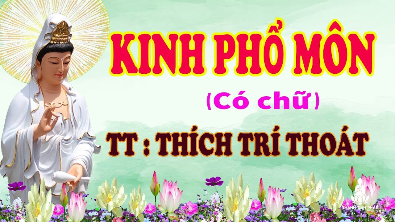 Kinh Phổ Môn – Kinh Cầu An (Có chữ) | TT. Thích Trí Thoát tụng Kinh Phổ Môn – Kinh Cầu An (Có chữ) | TT. Thích Trí Thoát tụng
