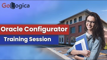 Oracle Configurator Training || Oracle Configurator Certification Course || GoLogica