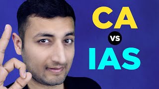Choose Your Career in 19 Mins: CA or IAS ?