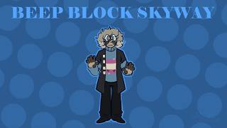 Beep Block Skyway || Animation Meme || Slight Flash Warning!