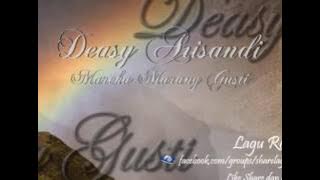 Mareka Marang Gusti - Deasy Arisandi