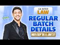 CA Inter Law Regular Batch Complete Details| Rankers Batch ❤️ CA CS Karan Kumar