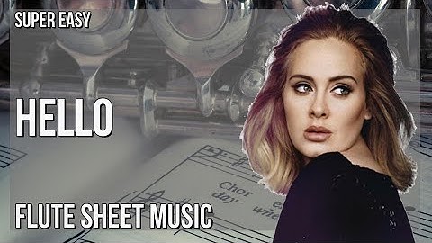 SUPER EASY Flute Sheet Music: How to play Hello by Adele
