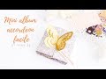 TUTORIEL MINI ALBUM FACILE AVEC PEU DE MATERIEL