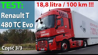 TEST jazda i zużycie paliwa Renault T 480 Turbo Compound Evolution Sleeper Cab (część 3/3)