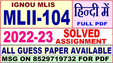 MLII 104 solved assignment 2022-23 / mlii 104 solved assignment in Hindi / ignou mlis solved