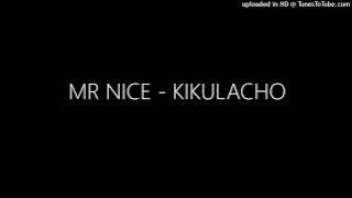 MR NICE - KIKULACHO