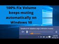 4 Ways To Fix Volume keeps muting automatically on Windows 10