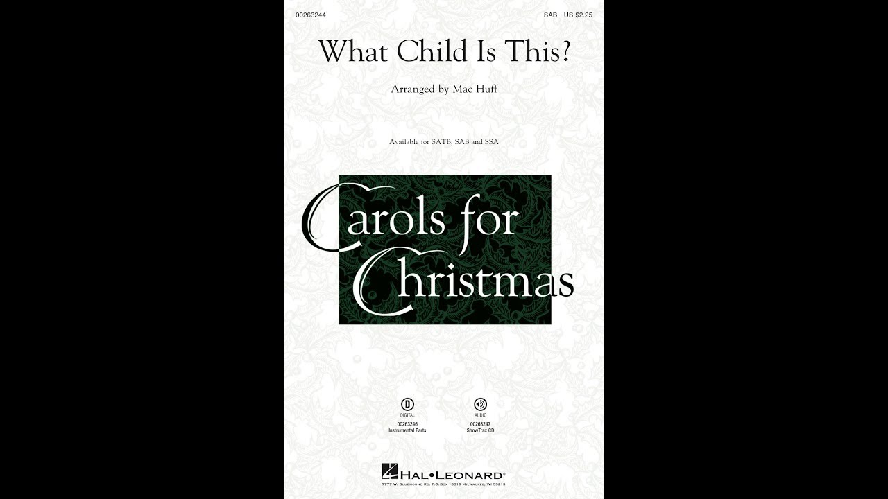 What Child Is This? (SAB Choir) - Arranged by Mac Huff - YouTube