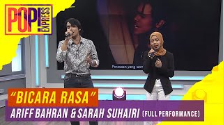 Pop! Express : Ariff Bahran & Sarah Suhairi - Bicara Rasa (Full Performance)