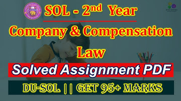 SOL Solved Assignment | company and compensation law | du sol solved assignment 2020 | bcom 2nd year