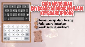 Cara Mengubah Keyboard Android Menjadi Keyboard iPhone Terbaru 2021