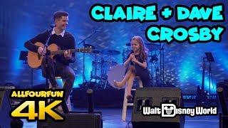 Claire and Dave Crosby Performance 👨‍👧🎤 at Epcot 🔮 Walt Disney World | Front Row in 4K