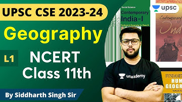L1: Geography NCERT Class 11th | UPSC CSE 2023-24 | Siddharth Singh | NCERT for UPSC/IAS