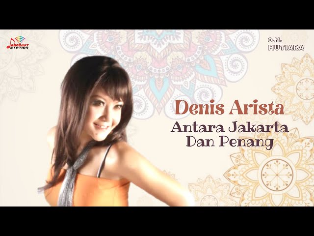 Dennis Arista - Antara Jakarta Dan Penang (Official Music Video) class=