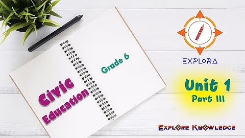 Civic Education | Grade 6 | English Medium | Unit 1 | Our School - Part 3