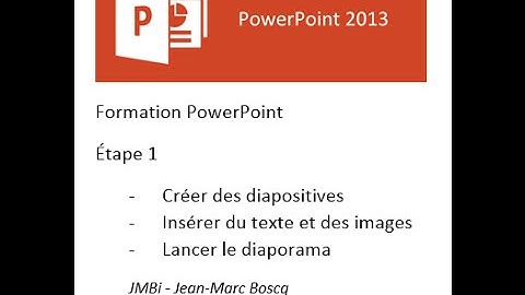 Tutoriel PowerPoint 2013 : créer un diaporama partie 1