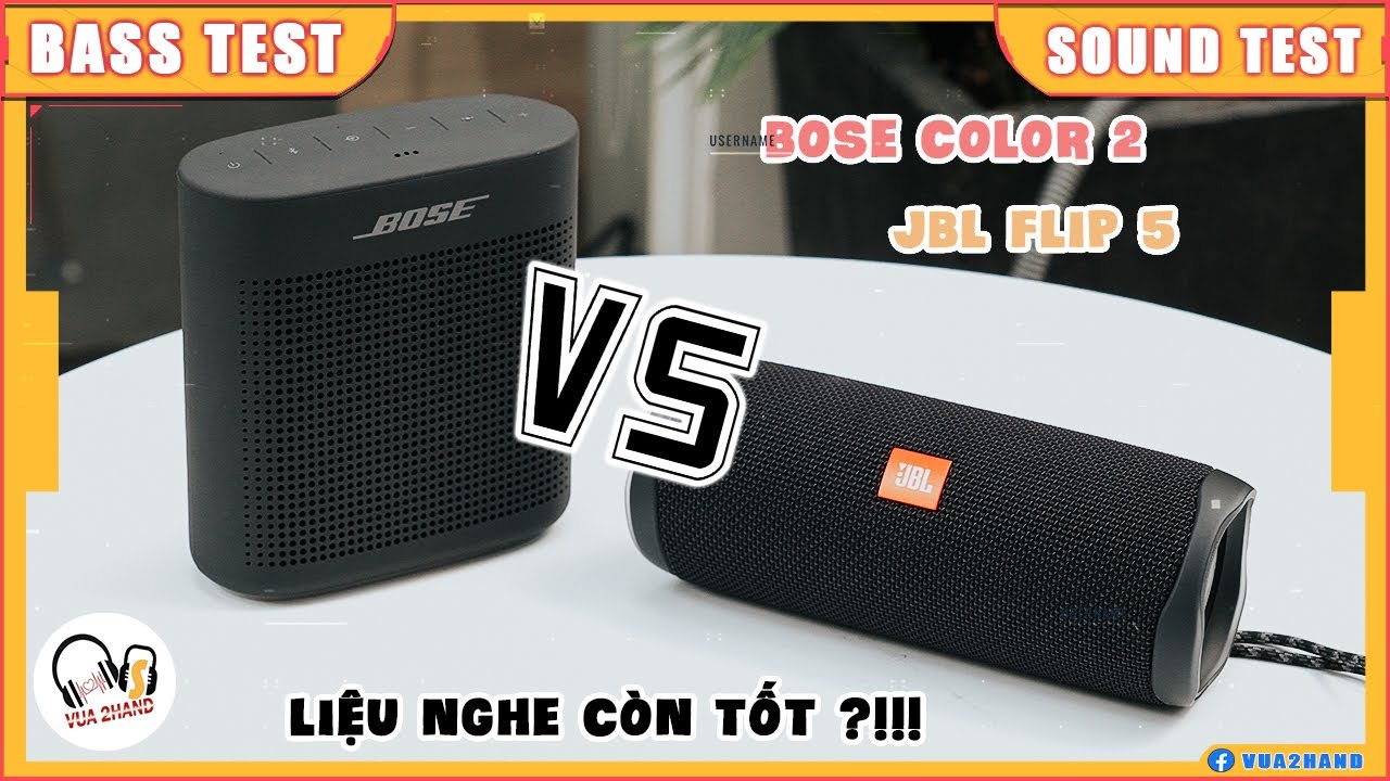 BOSE Soundlink Color 2 & JBL Flip 5 solo Sound Test - Bose chất ? - YouTube