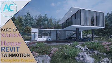 NAISSA House | Part 10 | Complete Step By Step Project | Revit and Twinmotion Tutorial