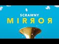 Scrawny Mirror Official Lyric Video