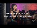 Das innere Kind heilen - der effektivste Ansatz (eine andere Perspektive)