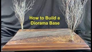 How to Build a Diorama Base