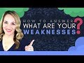 What Are Your Greatest Weaknesses? - GOOD Answer To This Interview Question