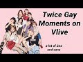 Twice Gay Moments on Vlive - Mostly Sana being the snake that she is