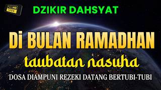 Download Lagu Dzikir Dahsyat Di Bulan Ramadhan💖 Astaghfirullah | Taubatan Nasuha | Dzikir Bulan Ramadhan MP3