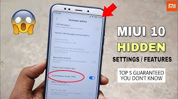 MIUI 10 Top 5 Hidden Features Settings Most Wanted | You Don