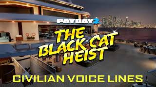 Payday 2 - Black Cat Heist Civilian-Only Lines