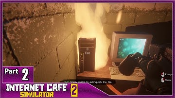 Internet Cafe Simulator 2, Part 2 / Bitcoin Miner or Cafe lol, AMD Fires, Thieves are Out of Control