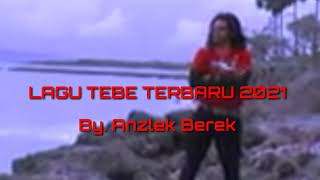 Lagu Tebe Terbaru 2021 Wesey Wehali by Anzlek Berek