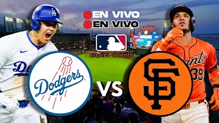 🔴 EN VIVO: LOS ANGELES DODGERS vs GIANTS SAN FRANCISCO- MLB LIVE - PLAY BY PLAY
