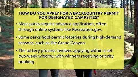 How Do You Apply For A Backcountry Permit For Designated Campsites? - Exploring Campgrounds